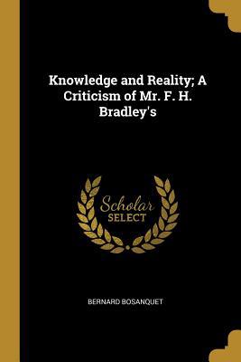 Knowledge and Reality; A Criticism of Mr. F. H.... 0530530481 Book Cover