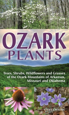 Ozark Plants: Trees, Shrubs, Wildflowers and Gr... 1951682629 Book Cover