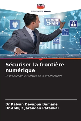 Sécuriser la frontière numérique [French] 6207530756 Book Cover