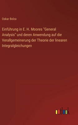 Einführung in E. H. Moores "General Analysis" u... [German] 3368245139 Book Cover