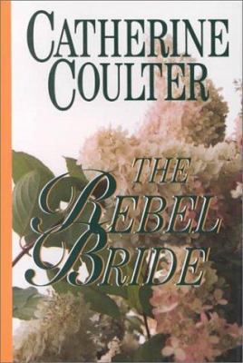 The Rebel Bride [Large Print] 0786209151 Book Cover