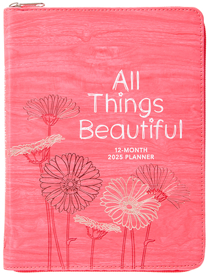 All Things Beautiful (2025 Planner): 12-Month W... 142456901X Book Cover