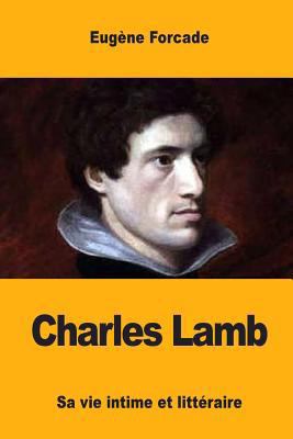 Charles Lamb: Sa vie intime et littéraire [French] 1545415080 Book Cover