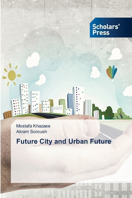 Future City and Urban Future 6208848083 Book Cover