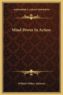 Mind Power In Action 1169161332 Book Cover