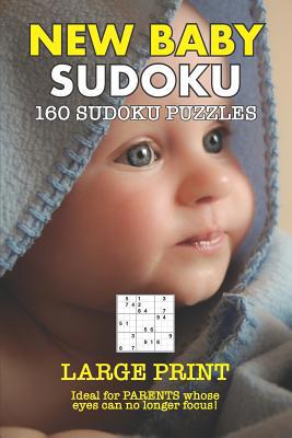 New Baby Sudoku: Large Print Version - Ideal fo... [Large Print] 1071199269 Book Cover