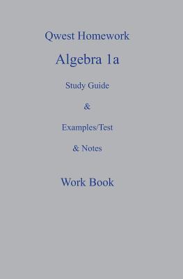 Qwest Homework Algebra I: A Study Guide and Exa... 1419615130 Book Cover