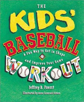 The Kid's Baseball Workout 0761323074 Book Cover