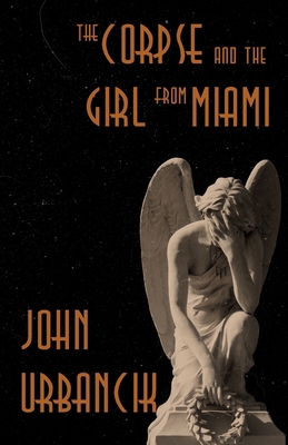 The Corpse and the Girl from Miami 1951522176 Book Cover