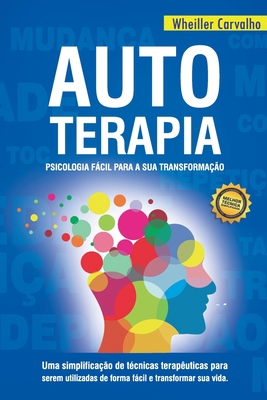 Autoterapia: Psicologia fácil para a sua transf... [Portuguese] 6586069556 Book Cover
