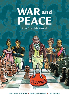 War and Peace: The Graphic Novel 1524864986 Book Cover
