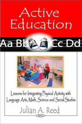 Active Education: Lessons for Integrating Physi... 1606920723 Book Cover