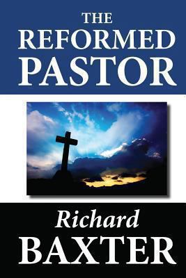 The Reformed Pastor 1479239720 Book Cover