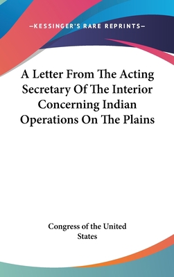 A Letter from the Acting Secretary of the Inter... 1161495320 Book Cover