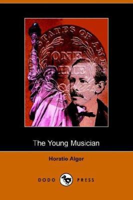 The Young Musician; Or, Fighting His Way (Dodo ... 1406507288 Book Cover