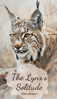 The Lynx's Solitude 9908529714 Book Cover