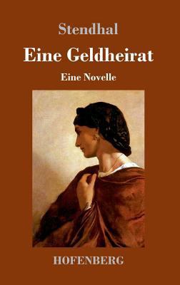 Eine Geldheirat: Novelle [German] 3743721201 Book Cover