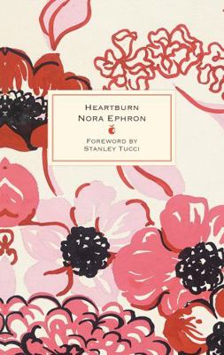 Heartburn: 40th Anniversary Edition – with a Fo... 0349017352 Book Cover