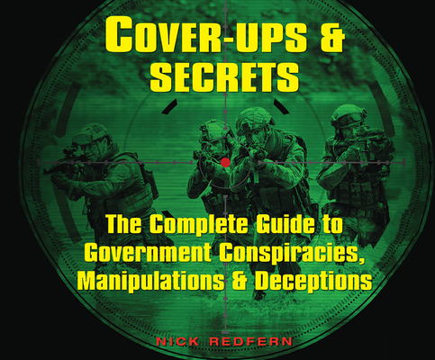 Cover-Ups & Secrets: The Complete Guide to Gove... 1974953157 Book Cover