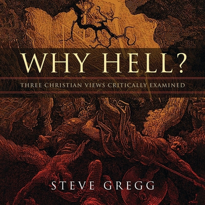 Why Hell?: Three Christian Views Critically Exa... B0DPPWPQXF Book Cover