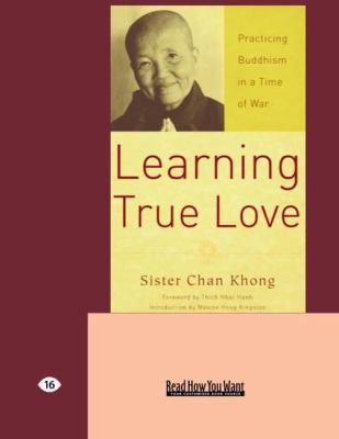 Learning True Love: Practicing Buddhism in a Ti... [Large Print] 142709845X Book Cover