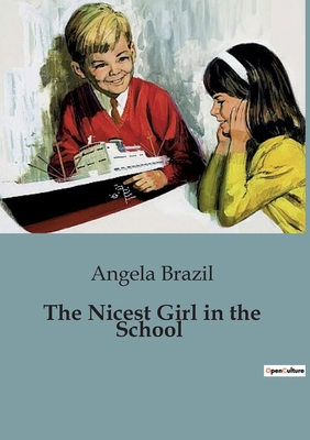 The Nicest Girl in the School B0CJB55655 Book Cover