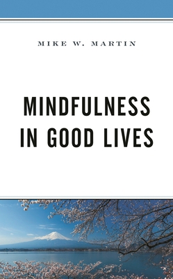 Mindfulness in Good Lives 149859638X Book Cover