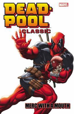 Deadpool Classic, Volume 11: Merc with a Mouth 0785197303 Book Cover