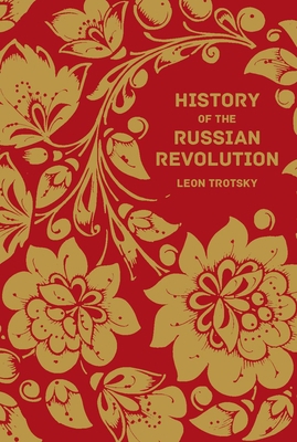 History of the Russian Revolution 1608467953 Book Cover