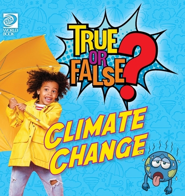 True or False? Climate Change 0716654229 Book Cover