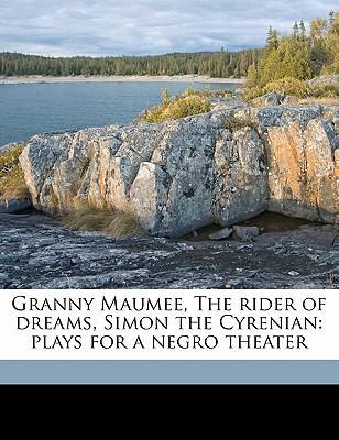 Granny Maumee, the Rider of Dreams, Simon the C... 1176651560 Book Cover