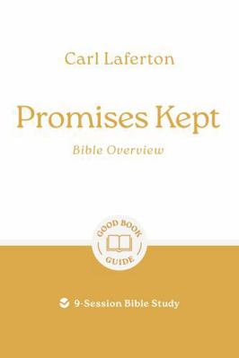 Promises Kept: Bible Overview: 9-Session Bible ... 1802541853 Book Cover