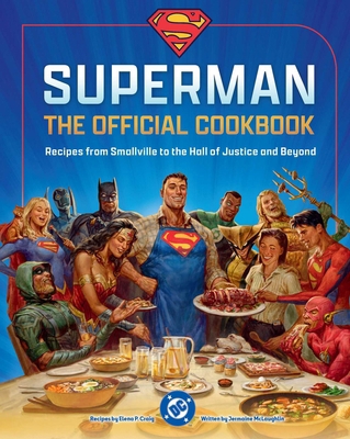 DC: Superman: The Official Cookbook: Recipes fr... B0DJKXNQ49 Book Cover