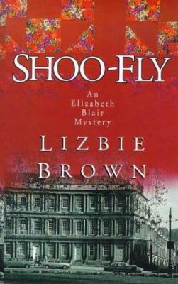 Shoo-Fly (Elizabeth Blair Mystery) 0340717505 Book Cover