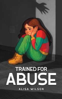 Trained for Abuse 1966901909 Book Cover