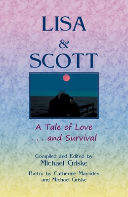 Lisa and Scott: A Tale of Love ... and Survival 0788459015 Book Cover