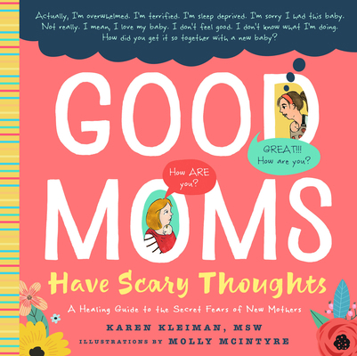Good Moms Have Scary Thoughts: A Healing Guide ... 1641701307 Book Cover