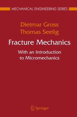 Fracture Mechanics: With an Introduction to Mic... 3540240349 Book Cover