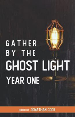 Hardcover Gather by the Ghost Light: Year One Book