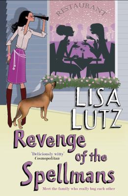 Revenge of the Spellmans. Lisa Lutz 1847393845 Book Cover