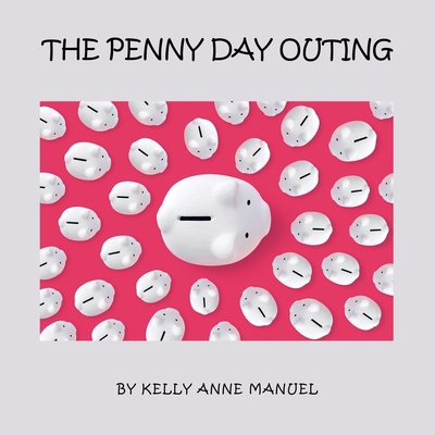 The Penny Day Outing B0BB5DLGY5 Book Cover
