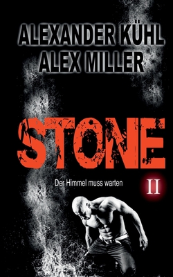 Stone II: Der Himmel muss warten [German] 3749486441 Book Cover
