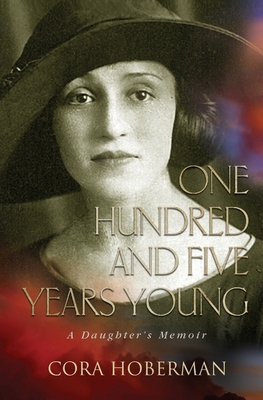 One Hundred and Five Years Young 1947708600 Book Cover