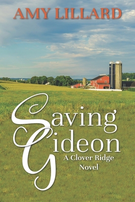 Saving Gideon: A Clover Ridge Novel B094VN49JK Book Cover