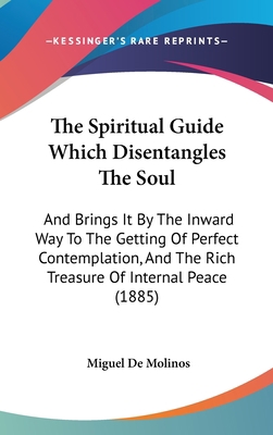 The Spiritual Guide Which Disentangles The Soul... 1437375464 Book Cover