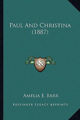 Paul And Christina (1887) 1163897787 Book Cover