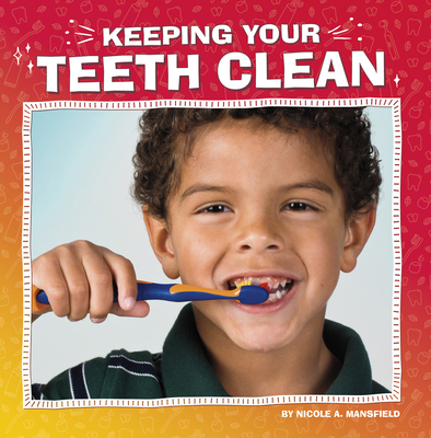 Keeping Your Teeth Clean 0756571162 Book Cover