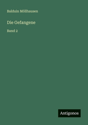 Die Gefangene: Band 2 [German] 3566072281 Book Cover