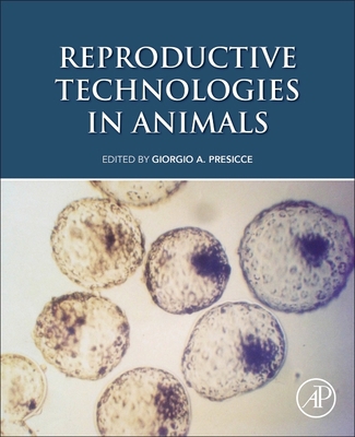 Reproductive Technologies in Animals 0128171073 Book Cover