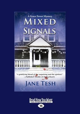 Mixed Signals: A Grace Street Mystery (Large Pr... [Large Print] 1459647661 Book Cover